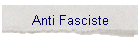 Anti Fasciste